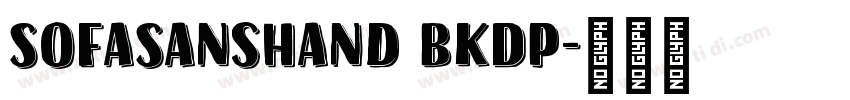 SofaSansHand BkDP字体转换